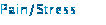 Pain/Stress
